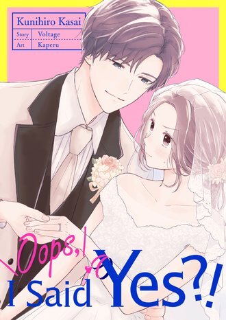 Oops, I Said Yes!: Kunihiro Kasai [Official]
