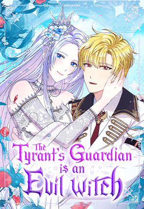 The Tyrant's Guardian is an Evil Witch Manga