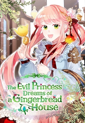The Evil Princess Dreams of a Gingerbread House