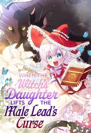 When the Witch’s Daughter Lifts the Male Lead’s Curse ⋞ FioNephy ⋟