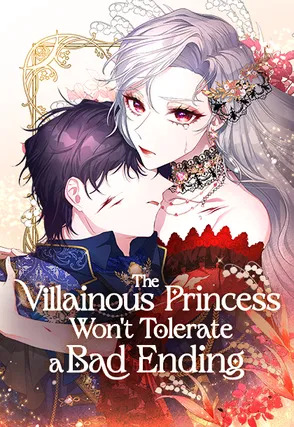 The Villainous Princess Won't Tolerate a Bad Ending