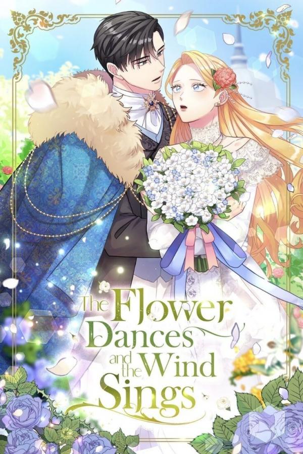 THE FLOWERS DANCE AND THE WIND SINGS