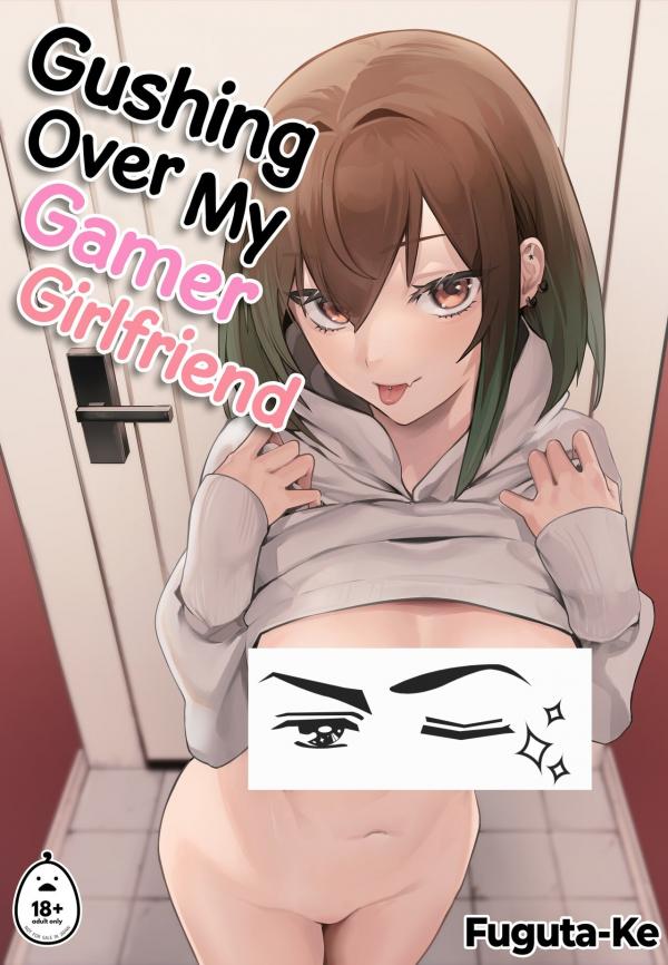 Gushing Over My Gamer Girlfriend (Official) (Uncensored)