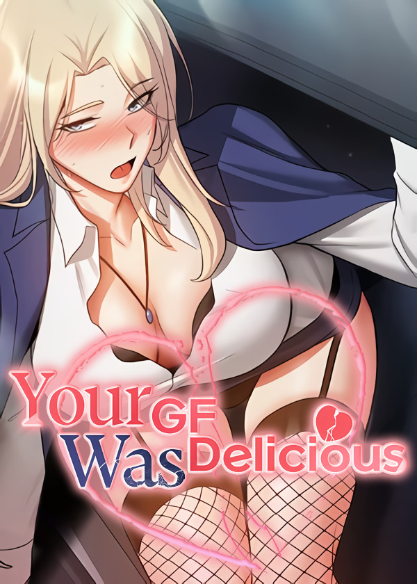 Your GF Was Delicious (Official)
