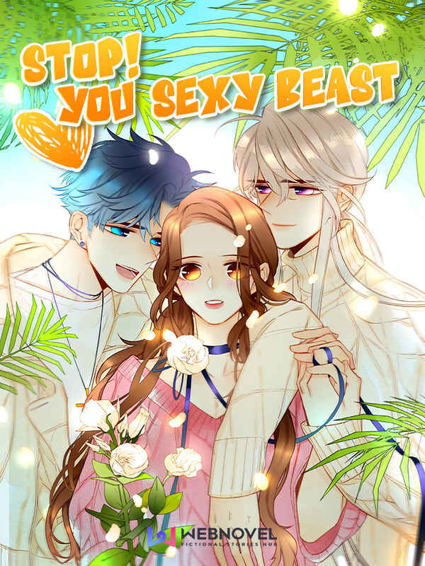 Stop! You Sexy Beast (Official)