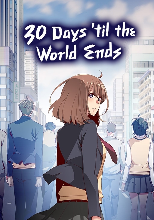 30 Days 'til the World Ends