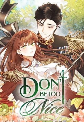 Don't Be Too Nice (Official)
