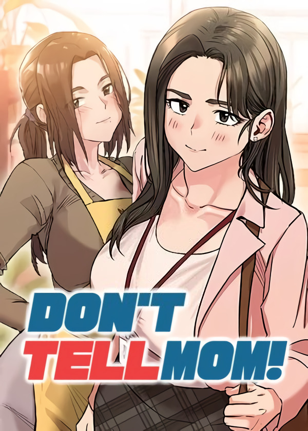 Don't Tell Mom! (Official)
