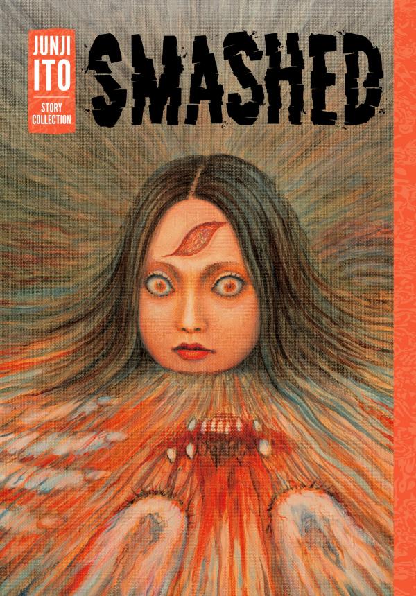 Smashed: Junji Ito Story Collection (Official)