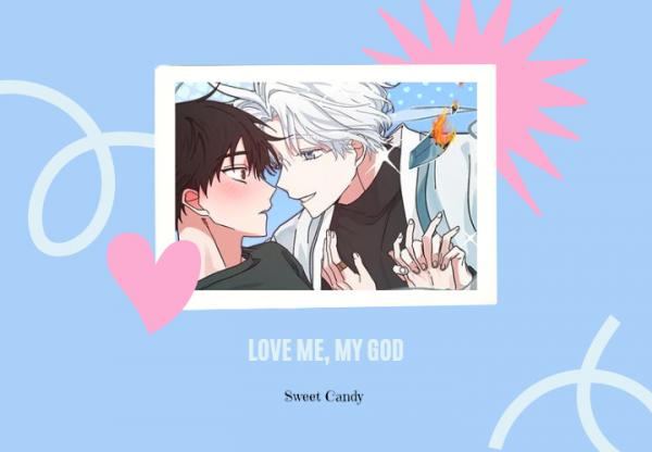 Love Me, My God (Sweet Candy)
